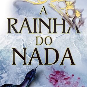 A rainha do nada